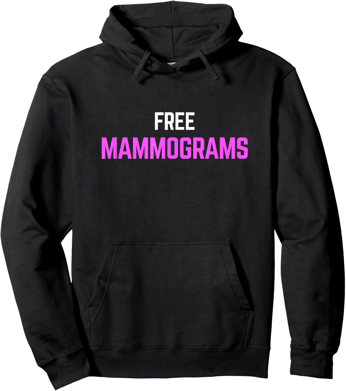 Free Mammograms , Funny Pink Support Hoodie - Hoodie | Black