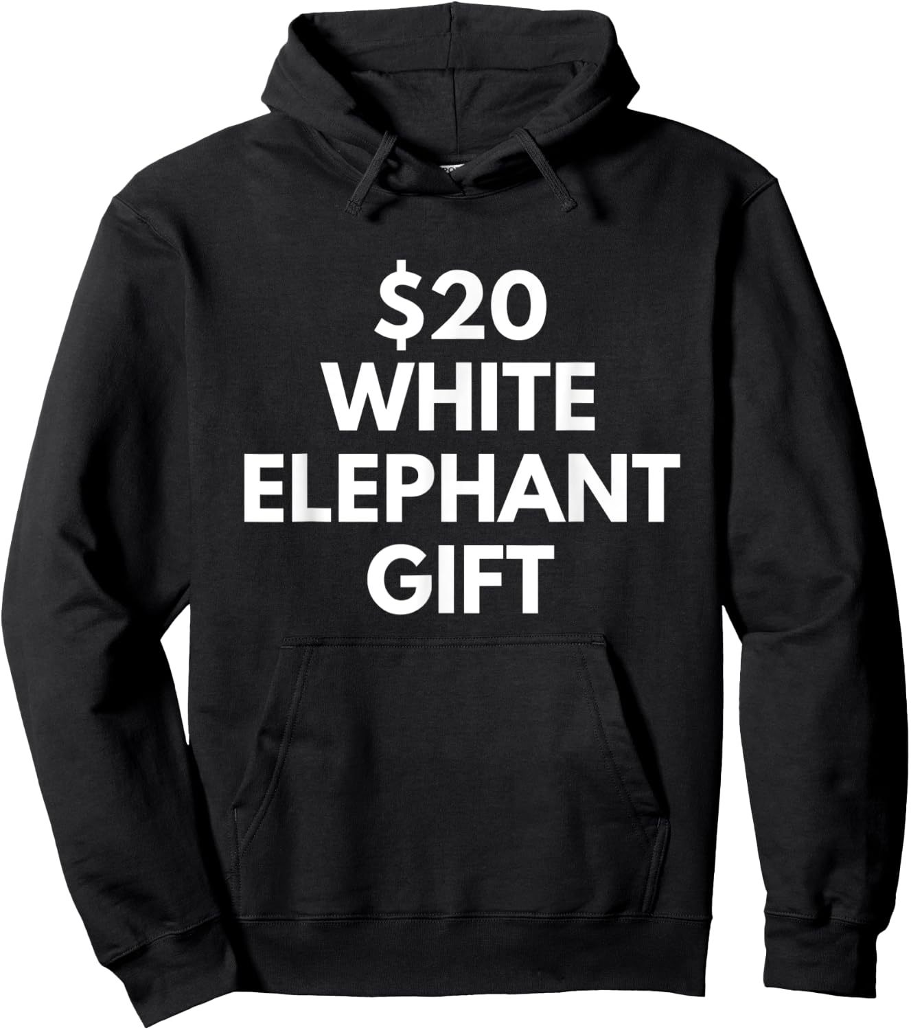 Funny $20 White Elephant Gift Hoodie - Hoodie | Black