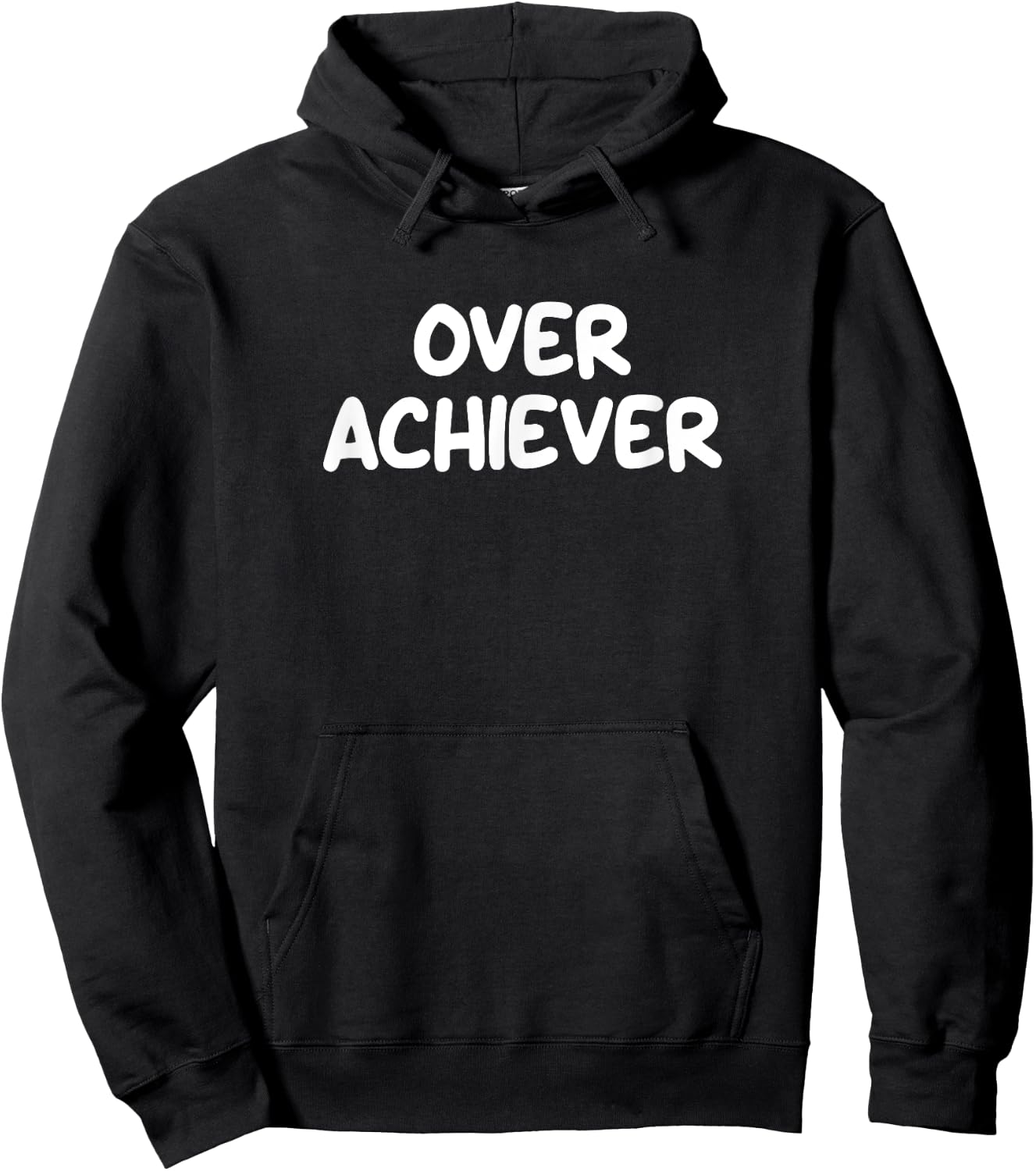 Funny, Over Achiever, Joke Sarcastic Family Hoodie - Hoodie | Black