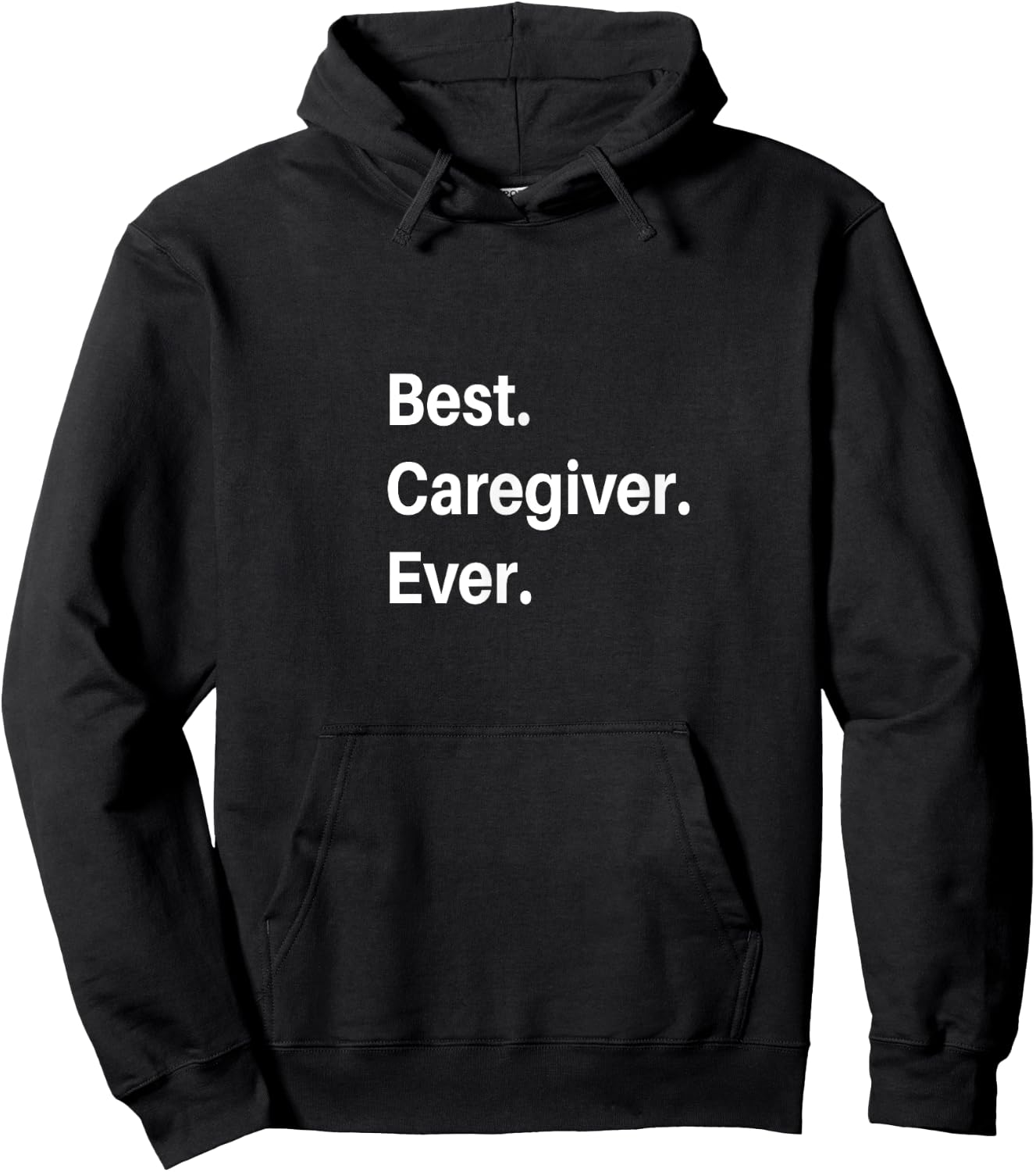 Best Caregiver Ever Hoodie - Hoodie | Black