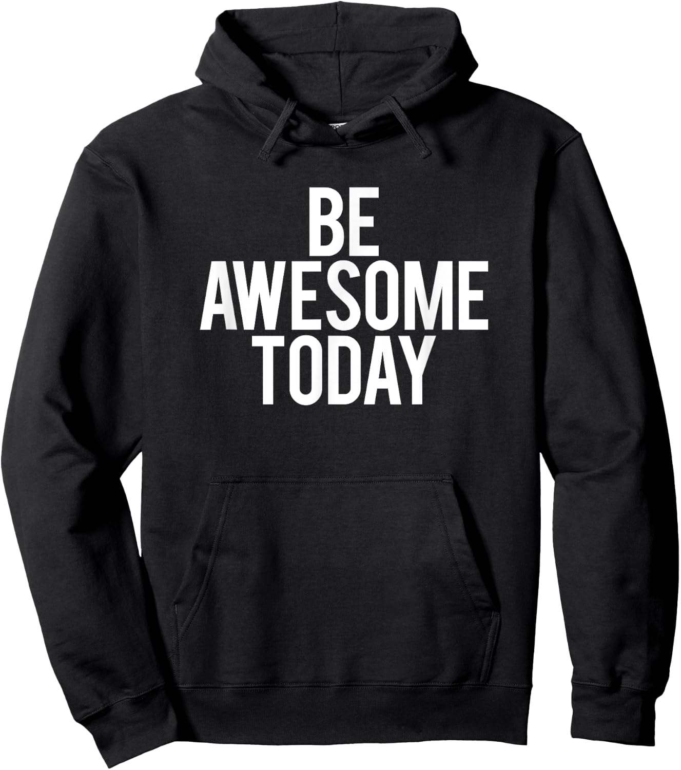 Be Awesome Today Motivational Saying Funny Workout Gym Hoodie - Hoodie | Black