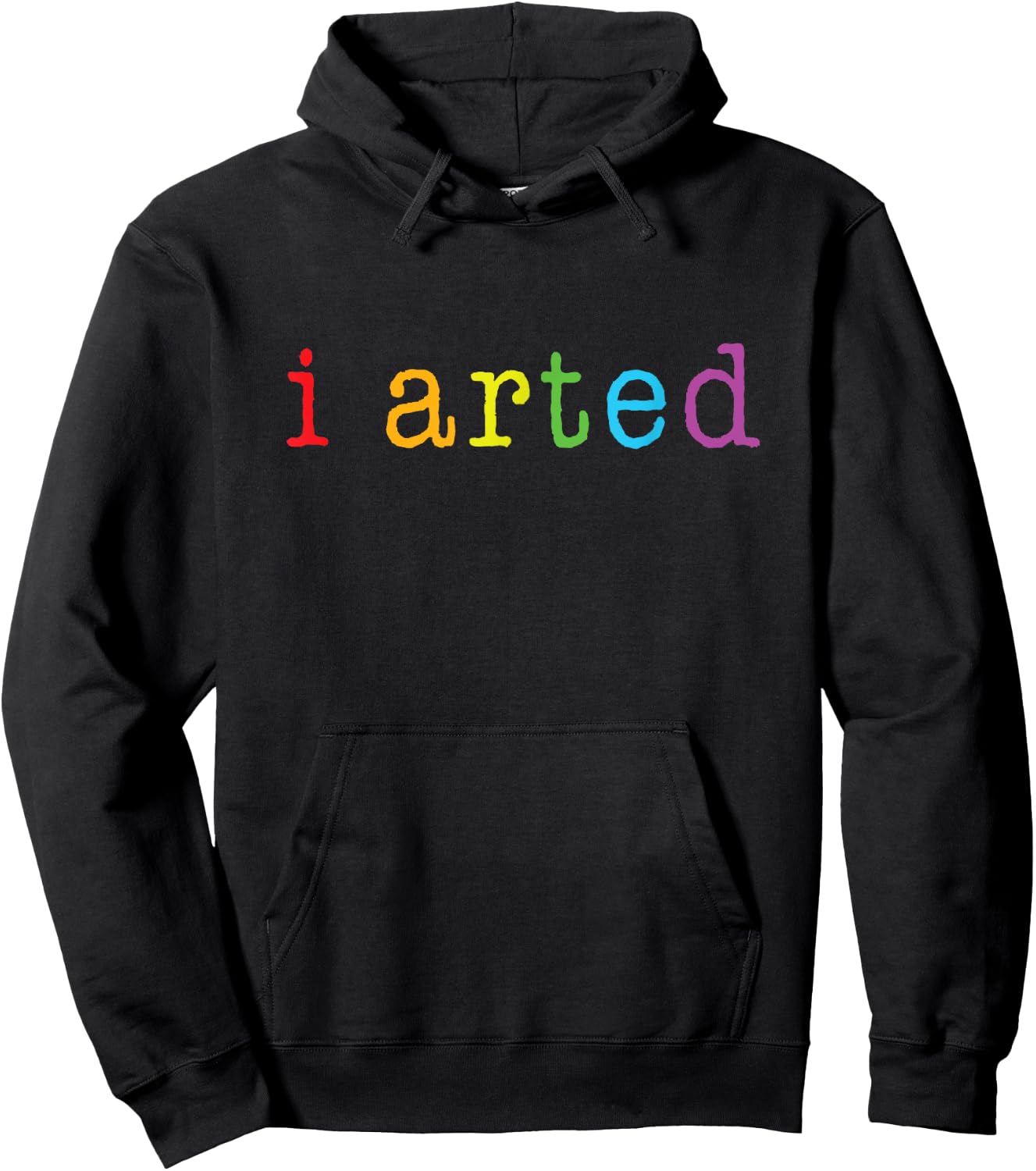 I Arted T Shirt Funny Artist Gift Hoodie - Hoodie | Black