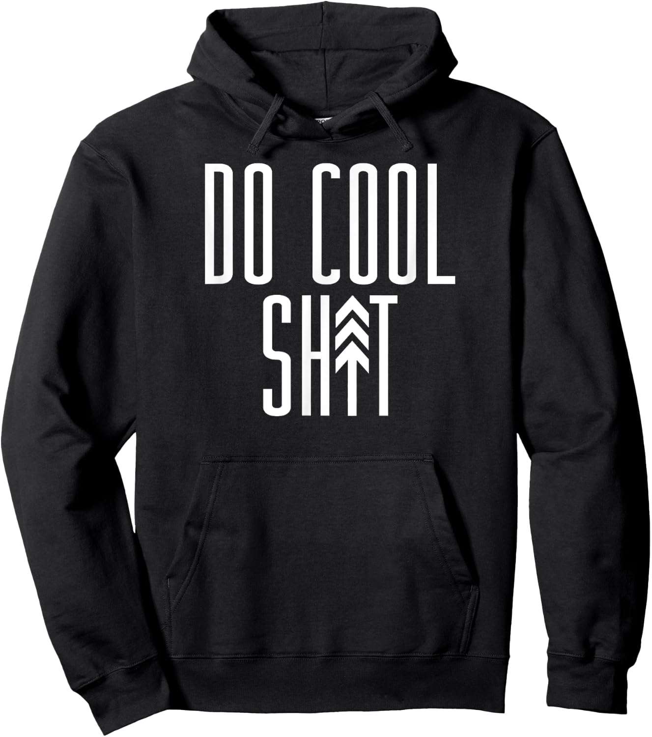 DO COOL SHIT Adventure Boyfriend Arrow Tree Meme Hoodie - Hoodie | Black