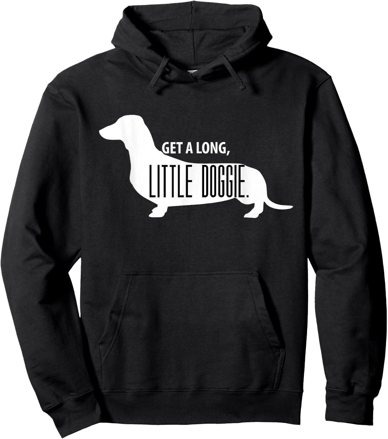 Get a Long, Little Doggie - Cute Daschund Shirt Hoodie - Hoodie | Black