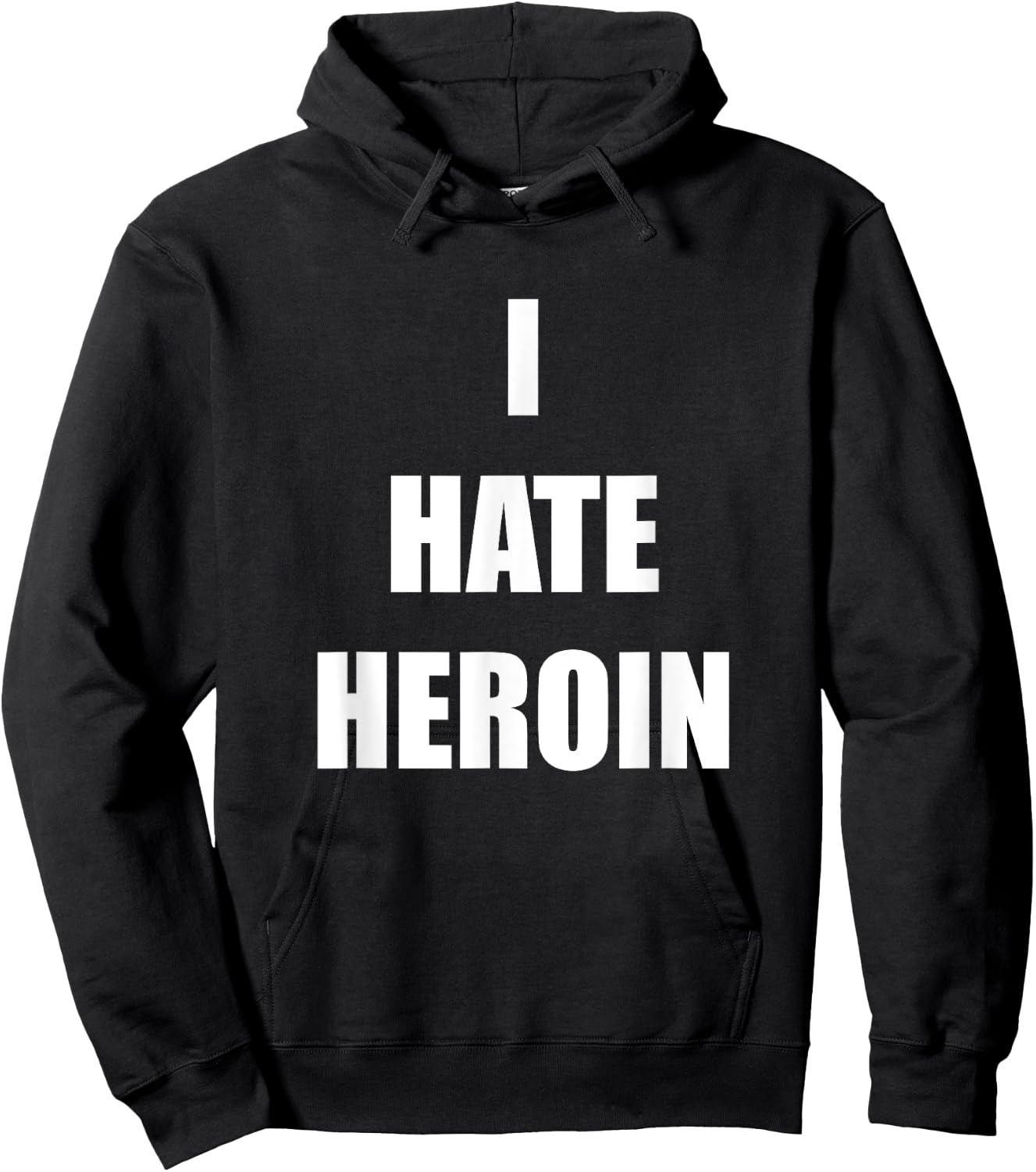 I Hate Heroin Anti-Drug Awareness Drug Prevention Hoodie - Hoodie | Black