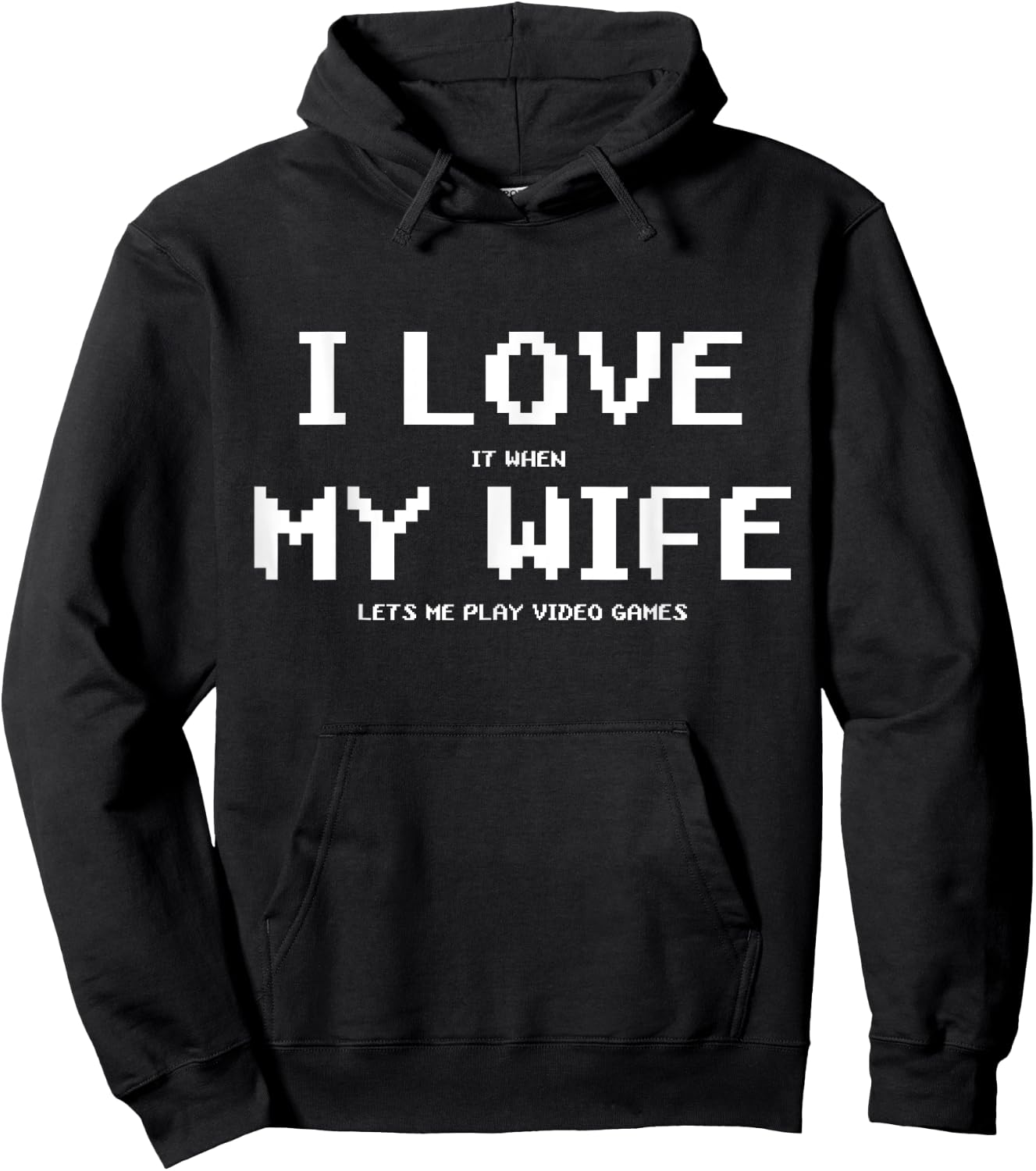 I Love It When My Wife Lets Me Play Video Games Shirt - Game Hoodie - Hoodie | Black