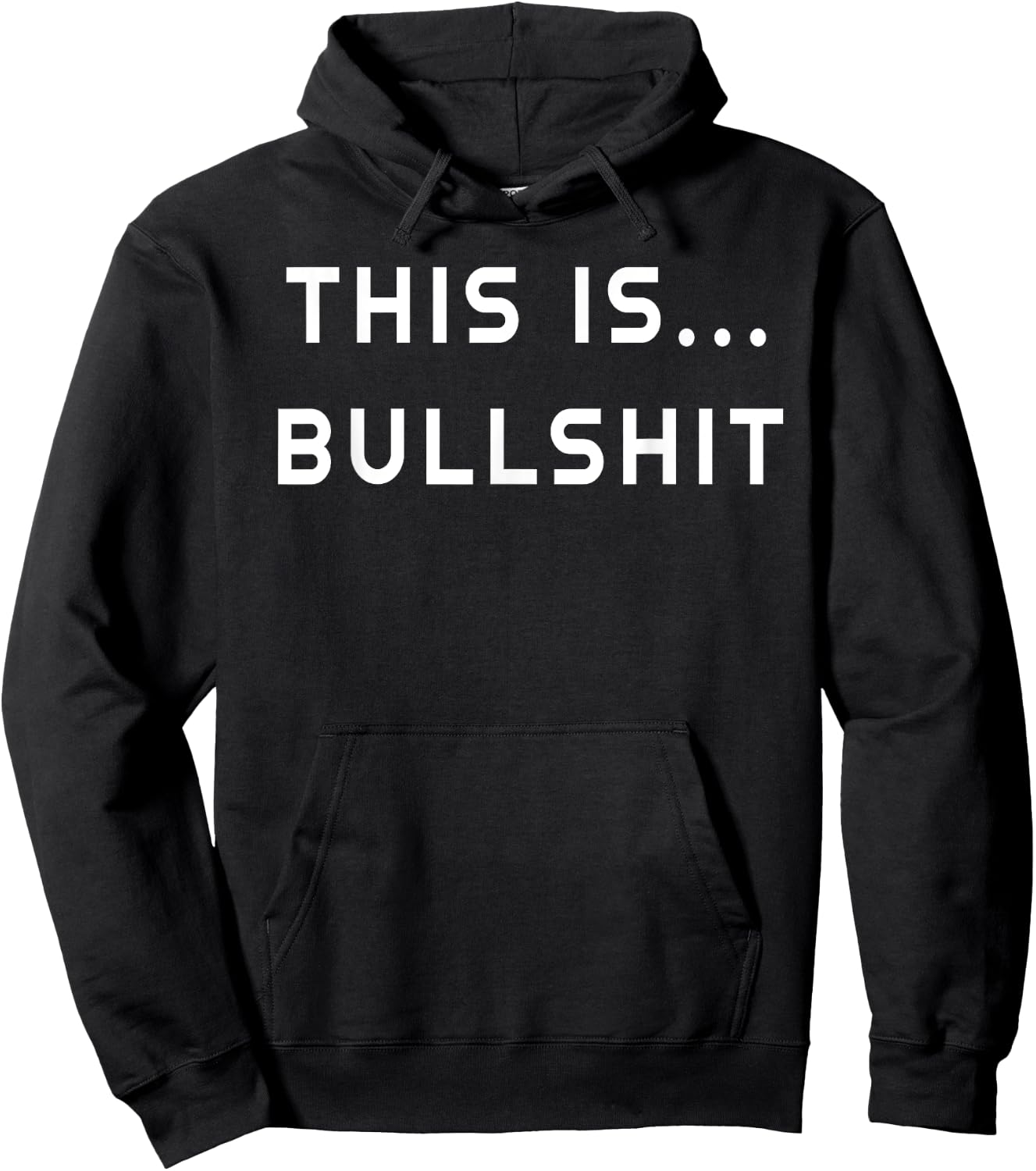 "This Is Bullshit" Sarcastic Joke Adult Novelty Gift Hoodie - Hoodie | Black