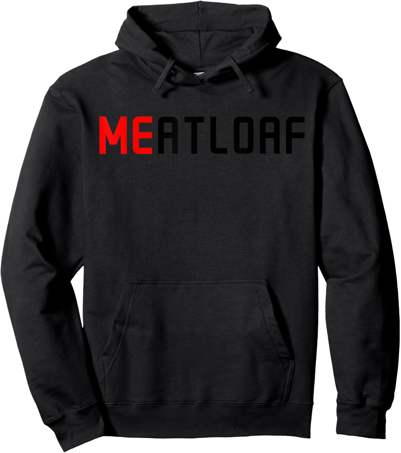 Me Meatloaf Perfect Funny Food present Hoodie - Hoodie | Black