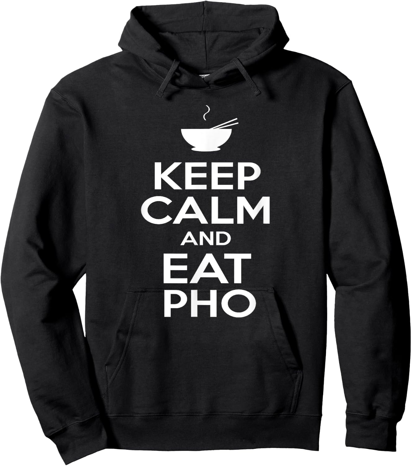 Keep Calm and Eat Pho Vietnamese Pho Noodle Shirt Hoodie - Hoodie | Black