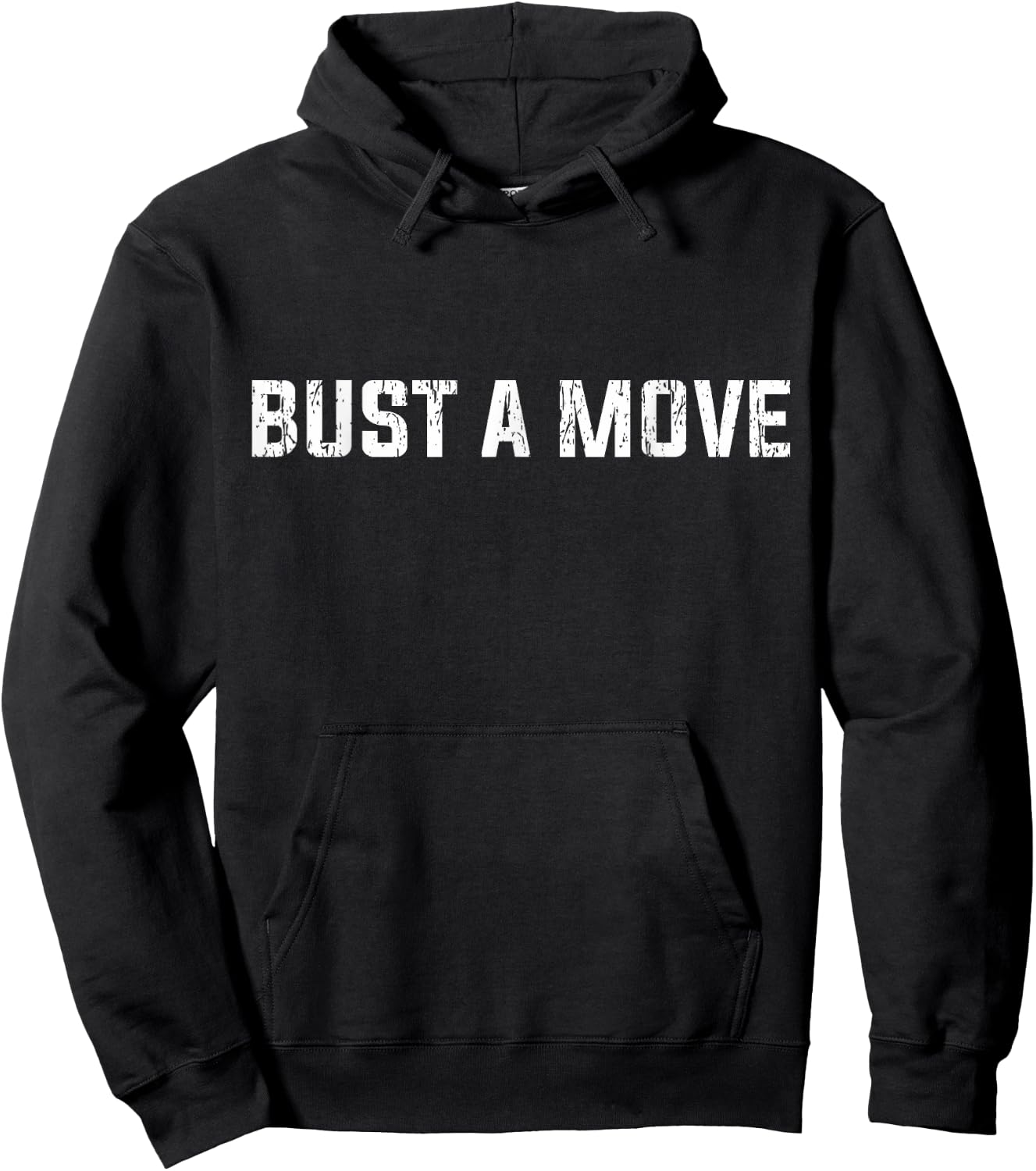 Bust A Move Silly Saying Gift, Funny 80's Hoodie - Hoodie | Black