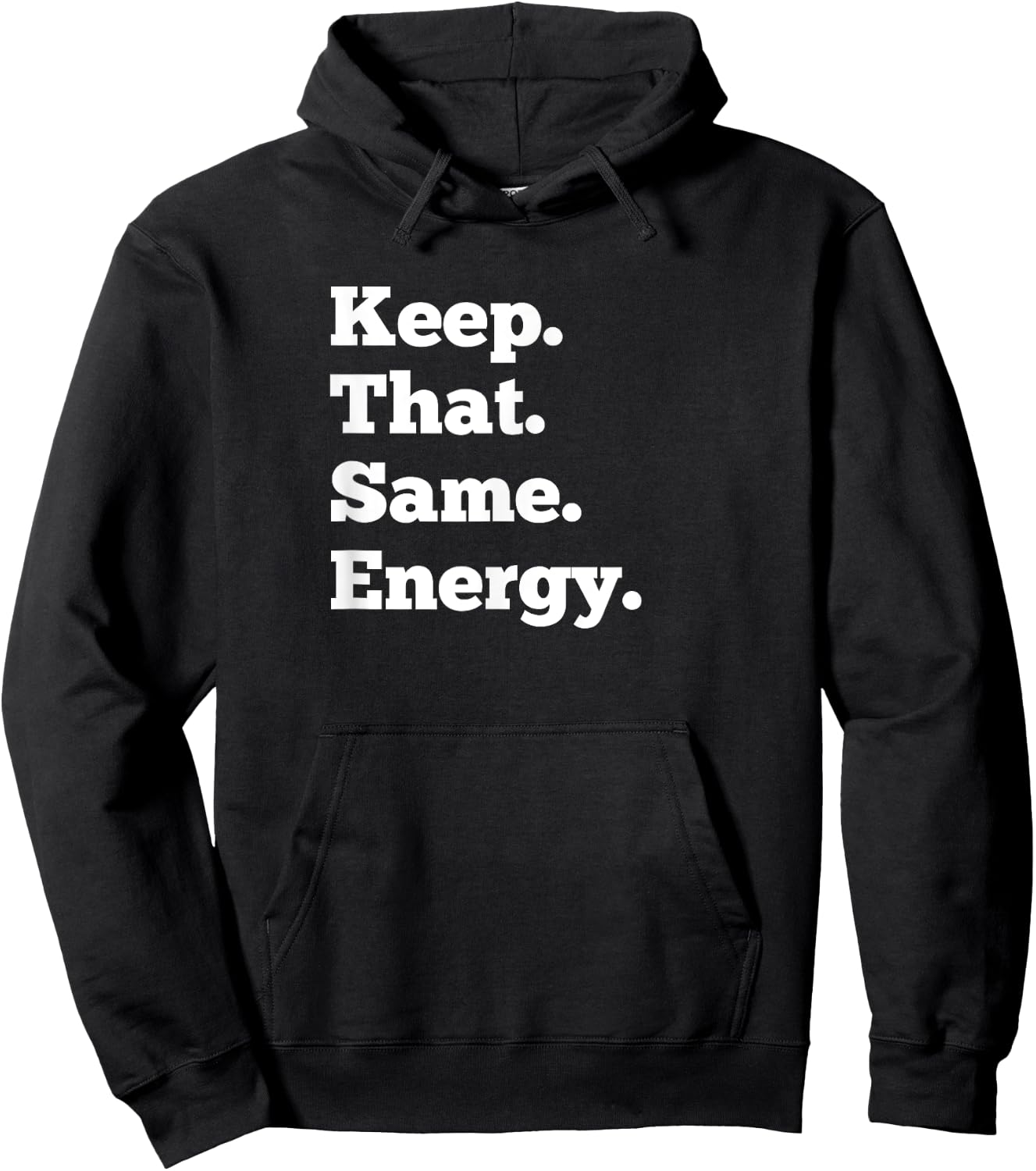 Keep That Same Energy Hip Hop Rap Workout Men Women Hoodie - Hoodie | Black