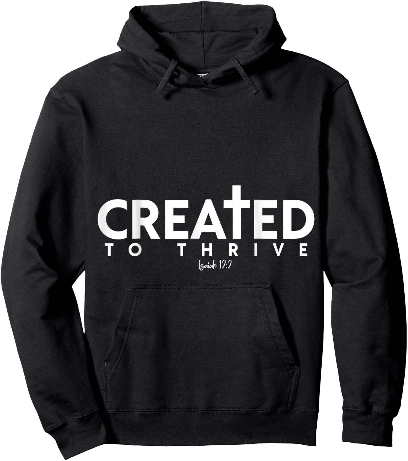 Created to Thrive Christian Faith Isaiah 12:2 Hoodie - Hoodie | Black