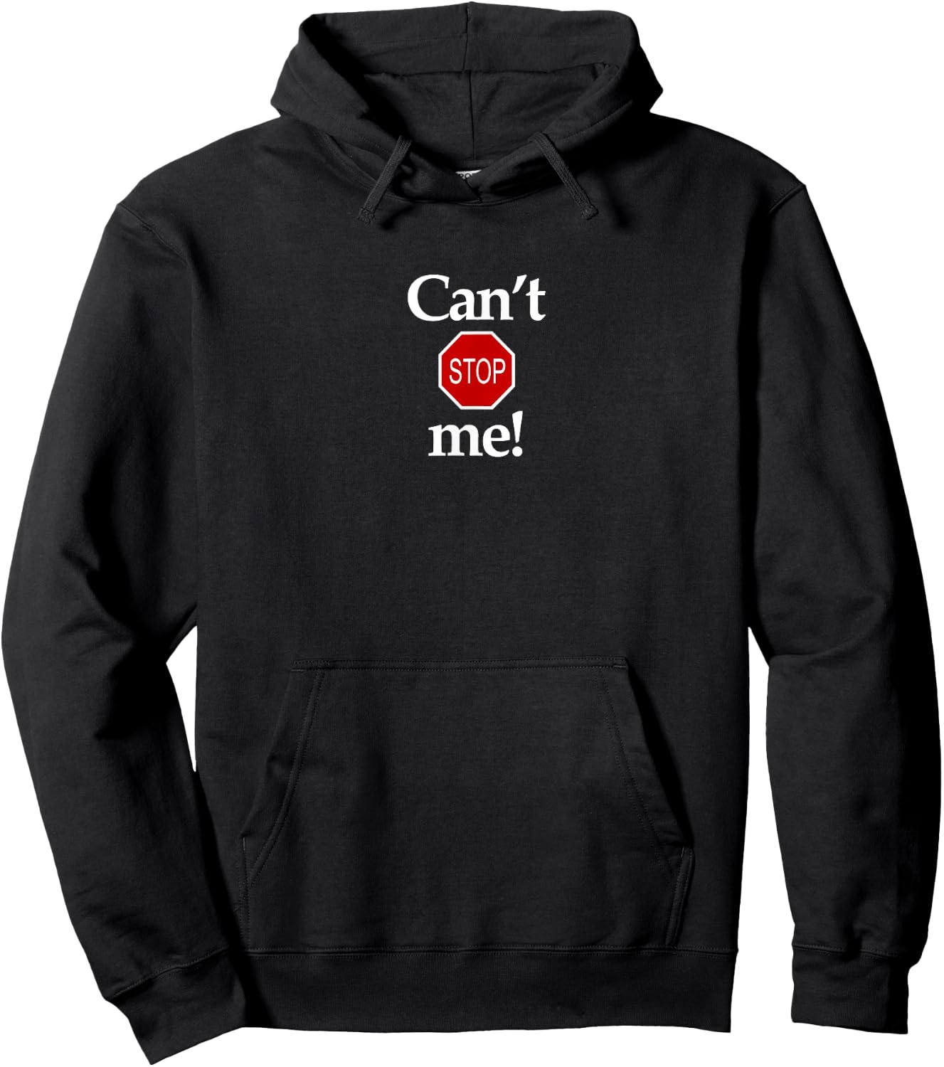 Can't stop me! Hoodie - Hoodie | Black