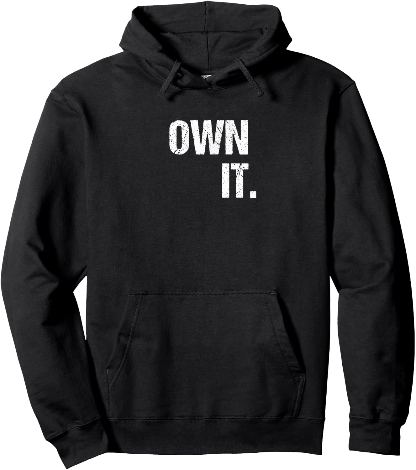 OWN IT Inspirational Motivational Love Fitness Freedom Hoodie - Hoodie | Black