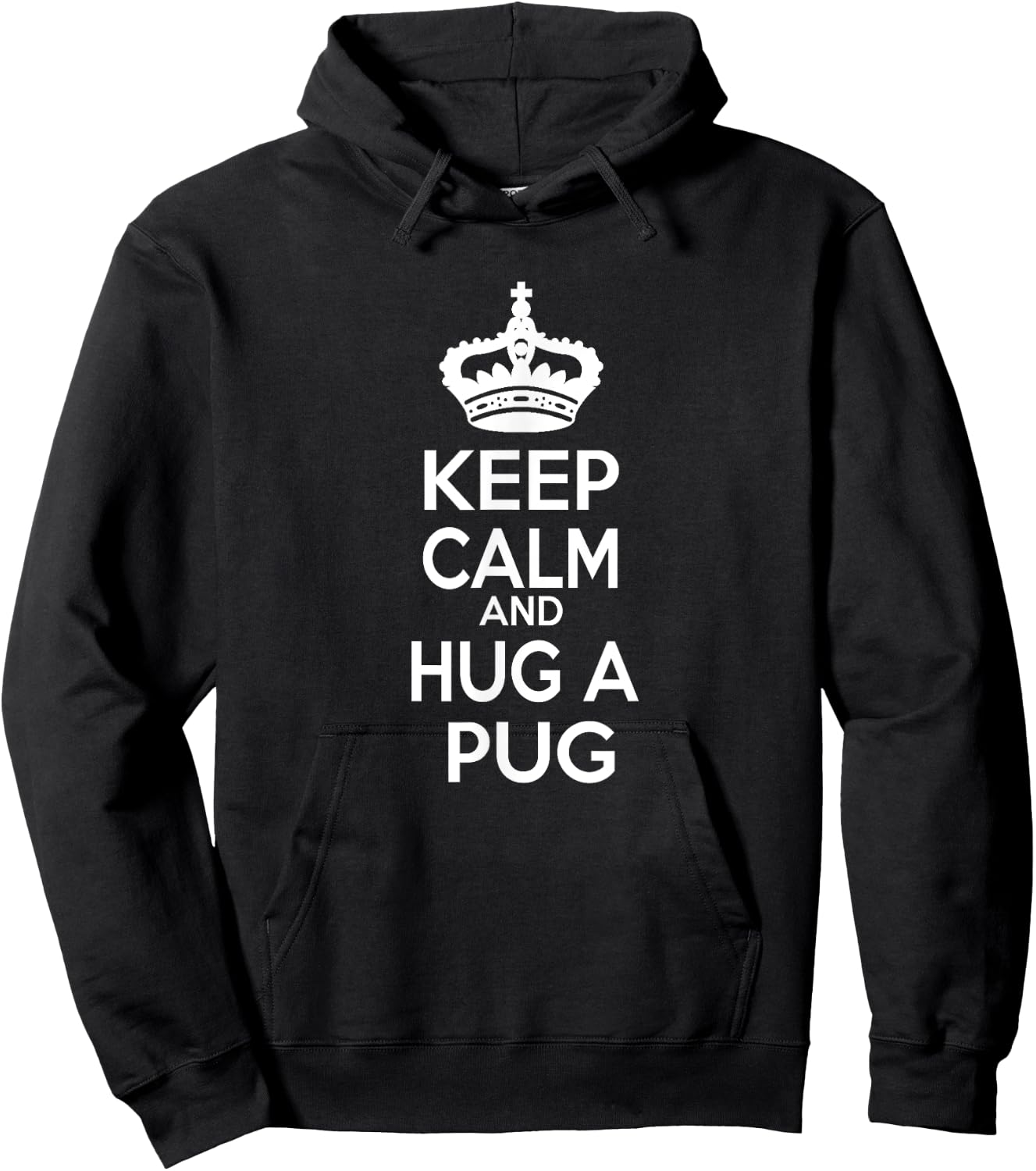 Keep Calm and Hug A Pug Hoodie - Hoodie | Black
