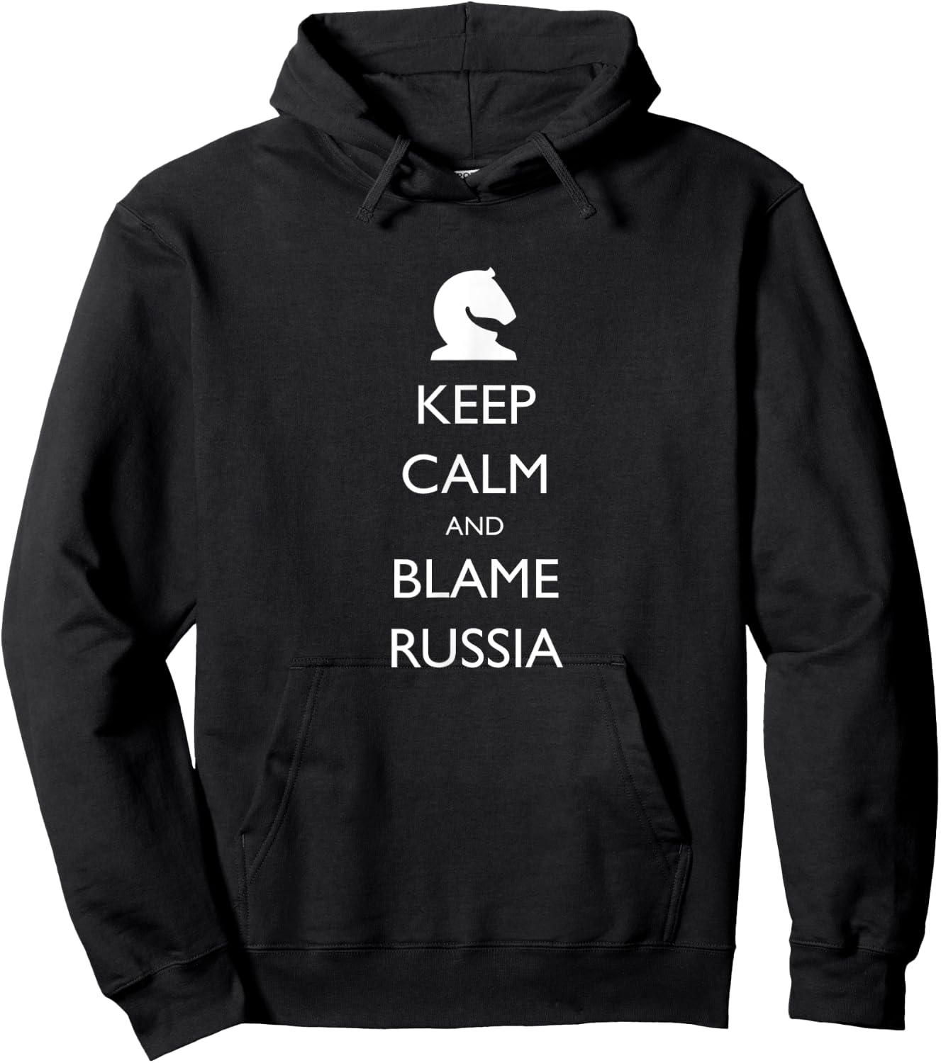 Keep Calm And Blame Russia Funny Hoodie - Hoodie | Black