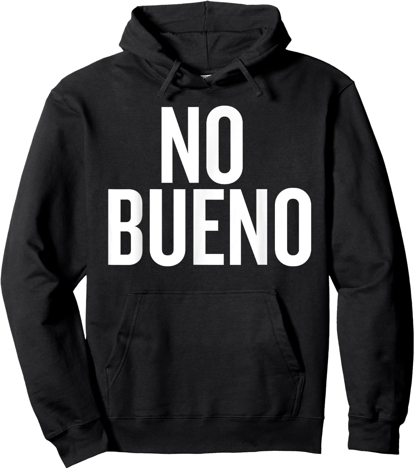 No Bueno Funny Saying for Humor Lovers Hoodie - Hoodie | Black