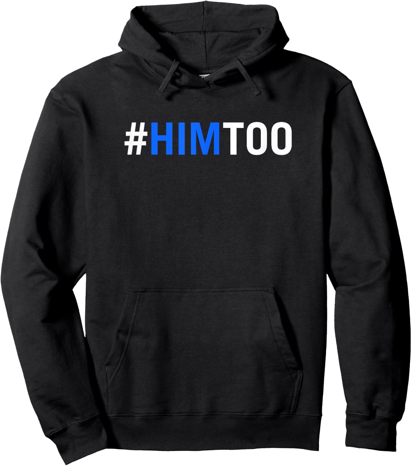 Him Too Hashtag HimToo Movement Hoodie - Hoodie | Black