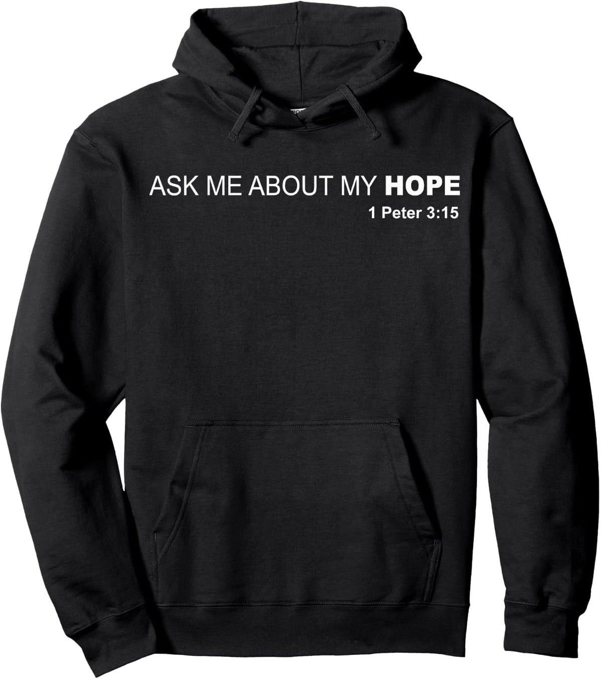 Ask Me About My Hope - 1 Peter 3:15 Jesus Christ Savior Hoodie - Hoodie | Black