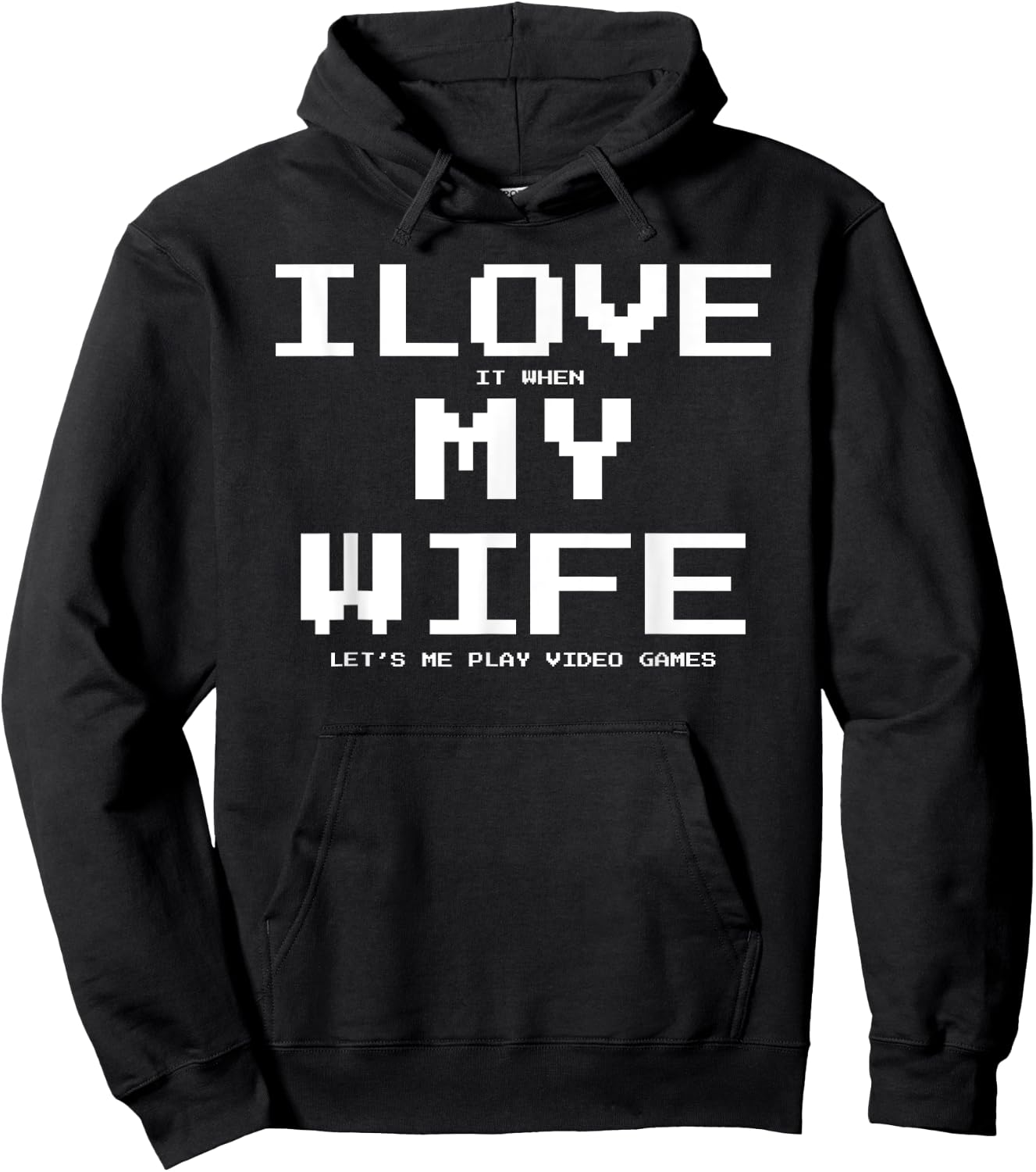 I Love it when My Wife let's me play video games Shirt Funny Hoodie - Hoodie | Black