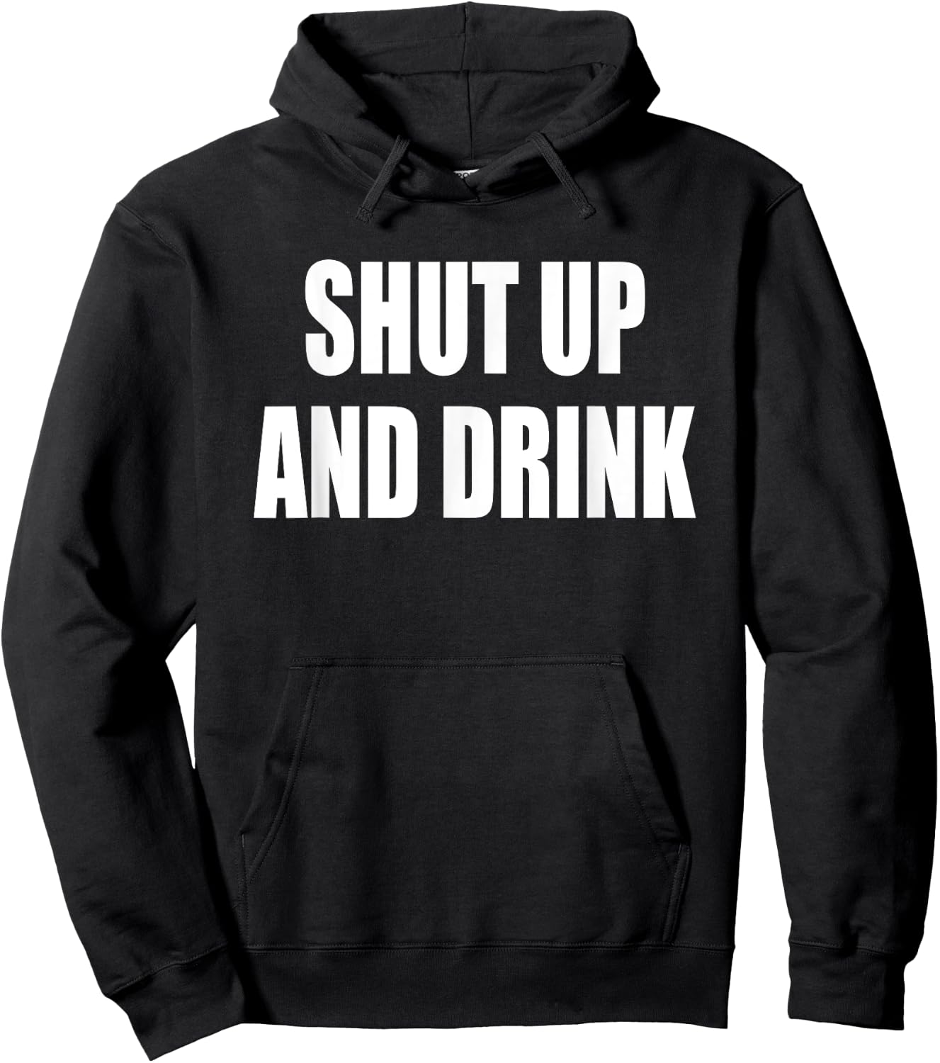 Shut Up and Drink T Shirt Hoodie - Hoodie | Black