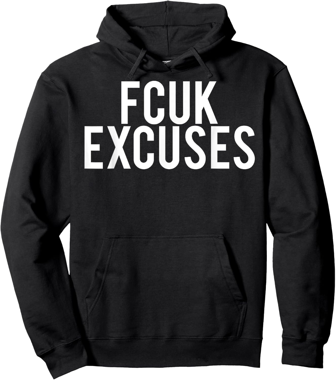 Fcuk excuses T Shirt - Cool funny gym workout fit gift Hoodie - Hoodie | Black