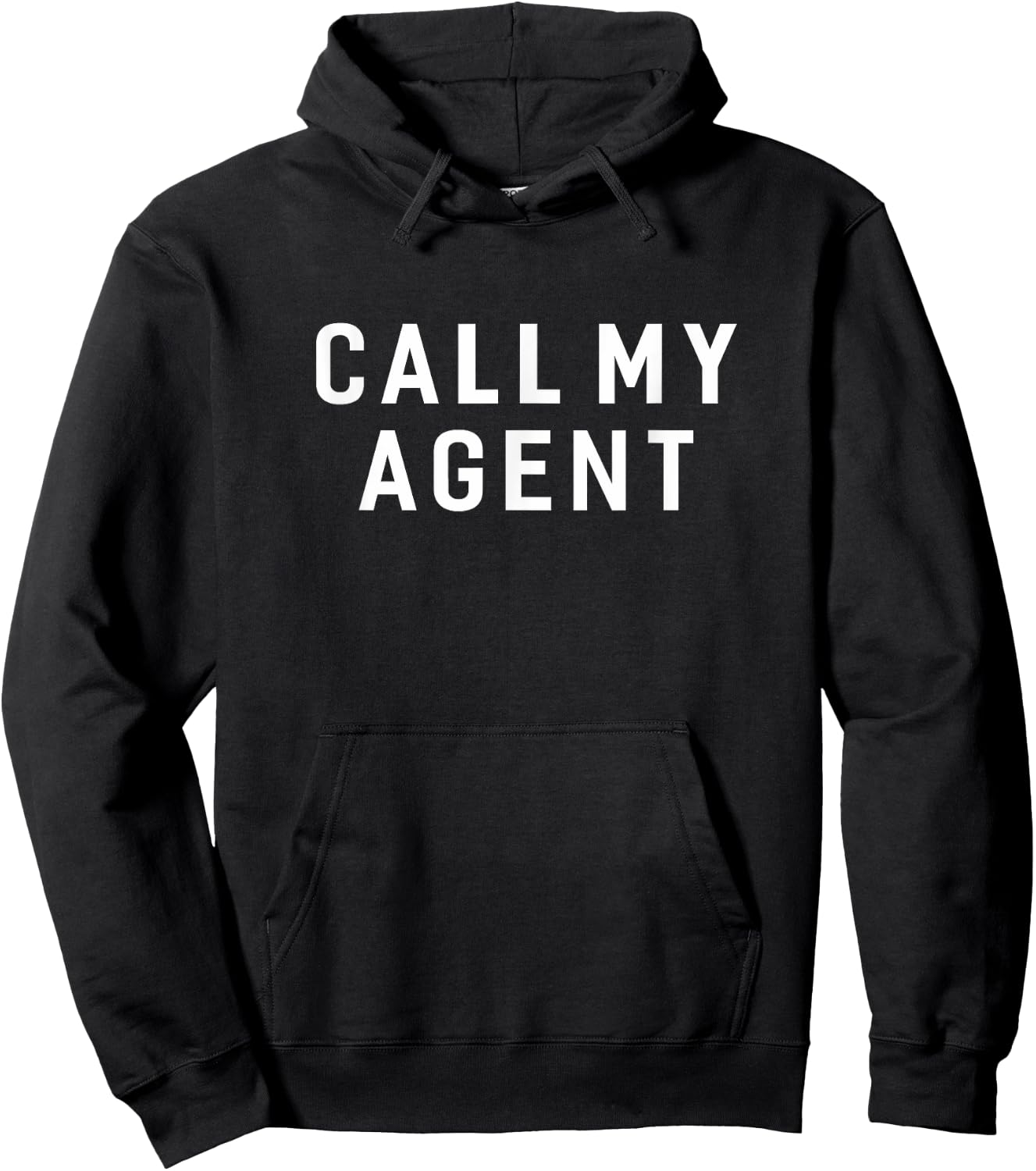 Agent Funny Call My Agent Humor Sarcastic Saying Hoodie - Hoodie | Black