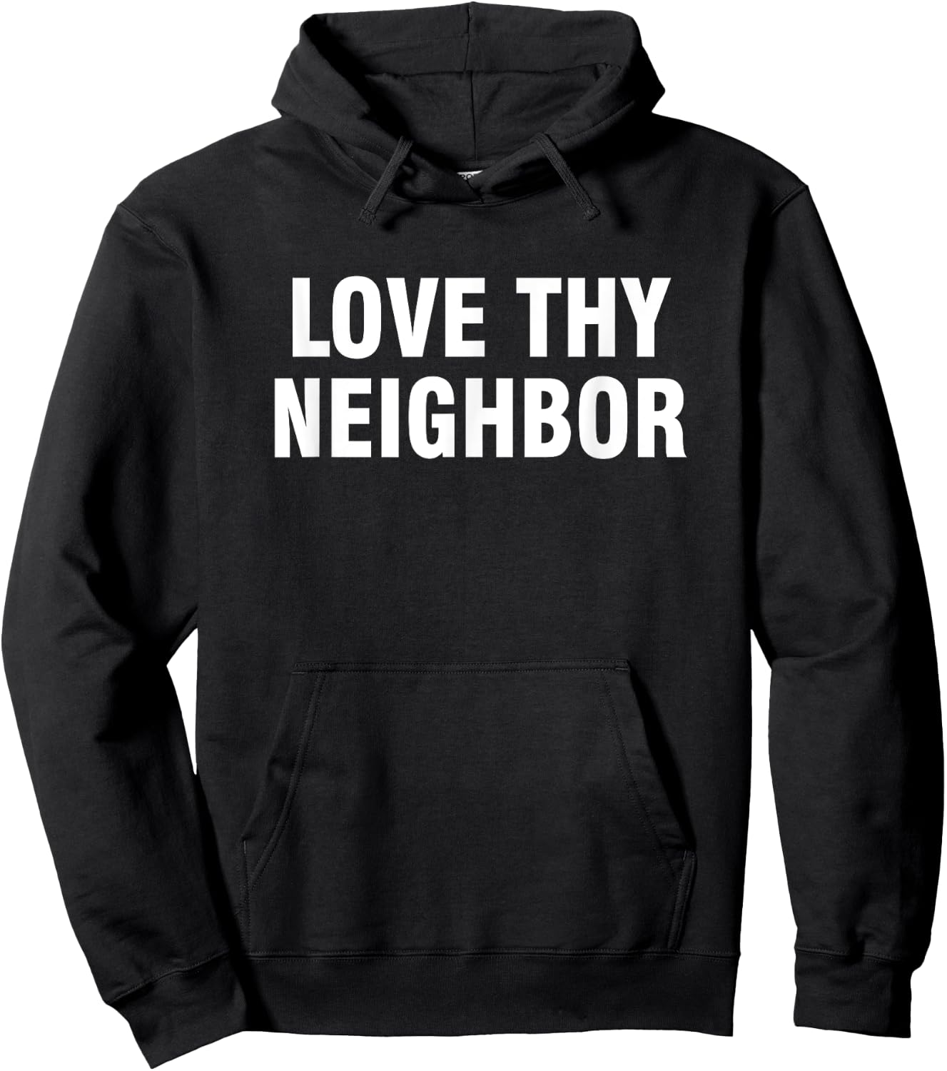 Love thy neighbor Hoodie - Hoodie | Black