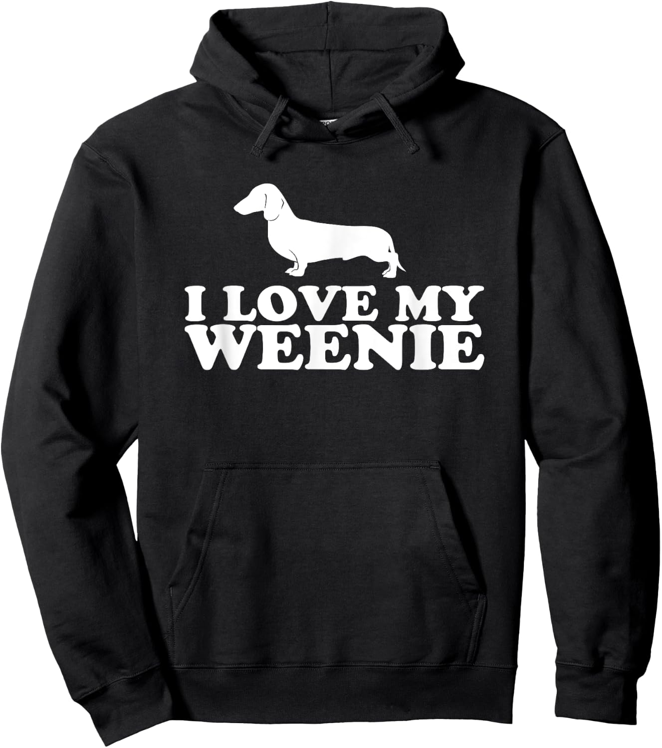 Funny Dachshund Dog Shirt; I Love My Weenie Hoodie - Hoodie | Black