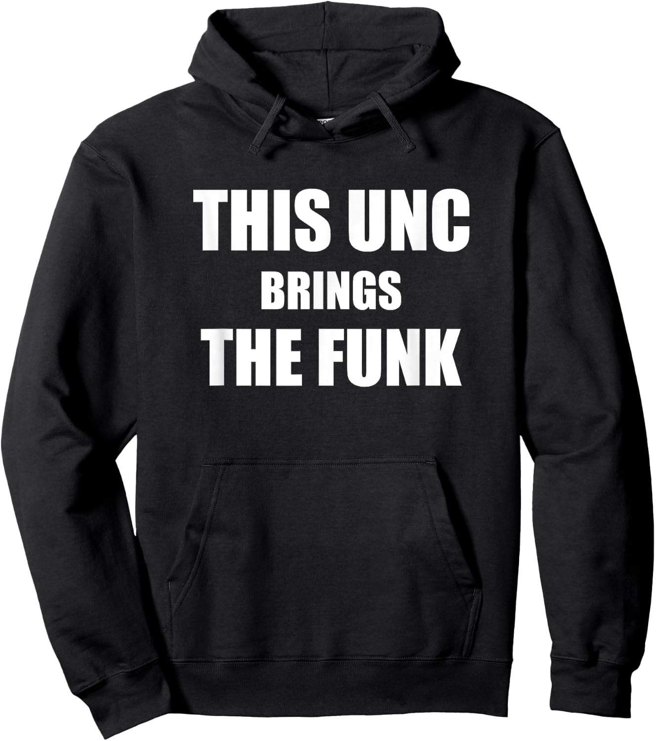 Uncle Funny Uncles Text Design This Unc Brings The Funk Hoodie - Hoodie | Black