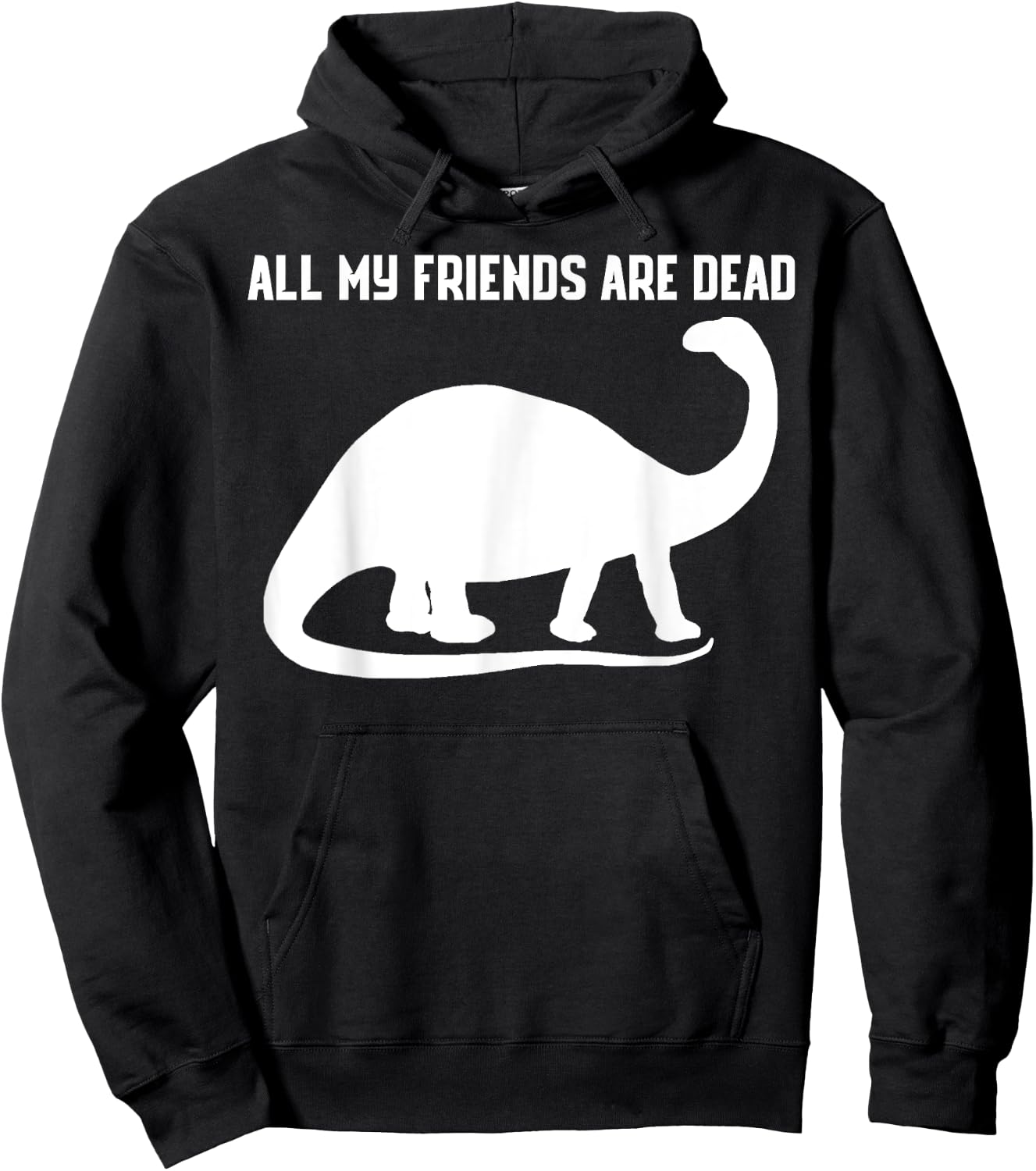 All My Friends Are Dead Shirt Funny Dinosaur Hoodie - Hoodie | Black