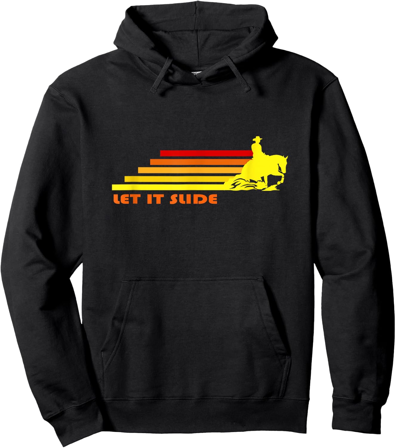 Let It Slide | Trending Reining Horse Cowboy Cowgirl Rodeo Hoodie - Hoodie | Black