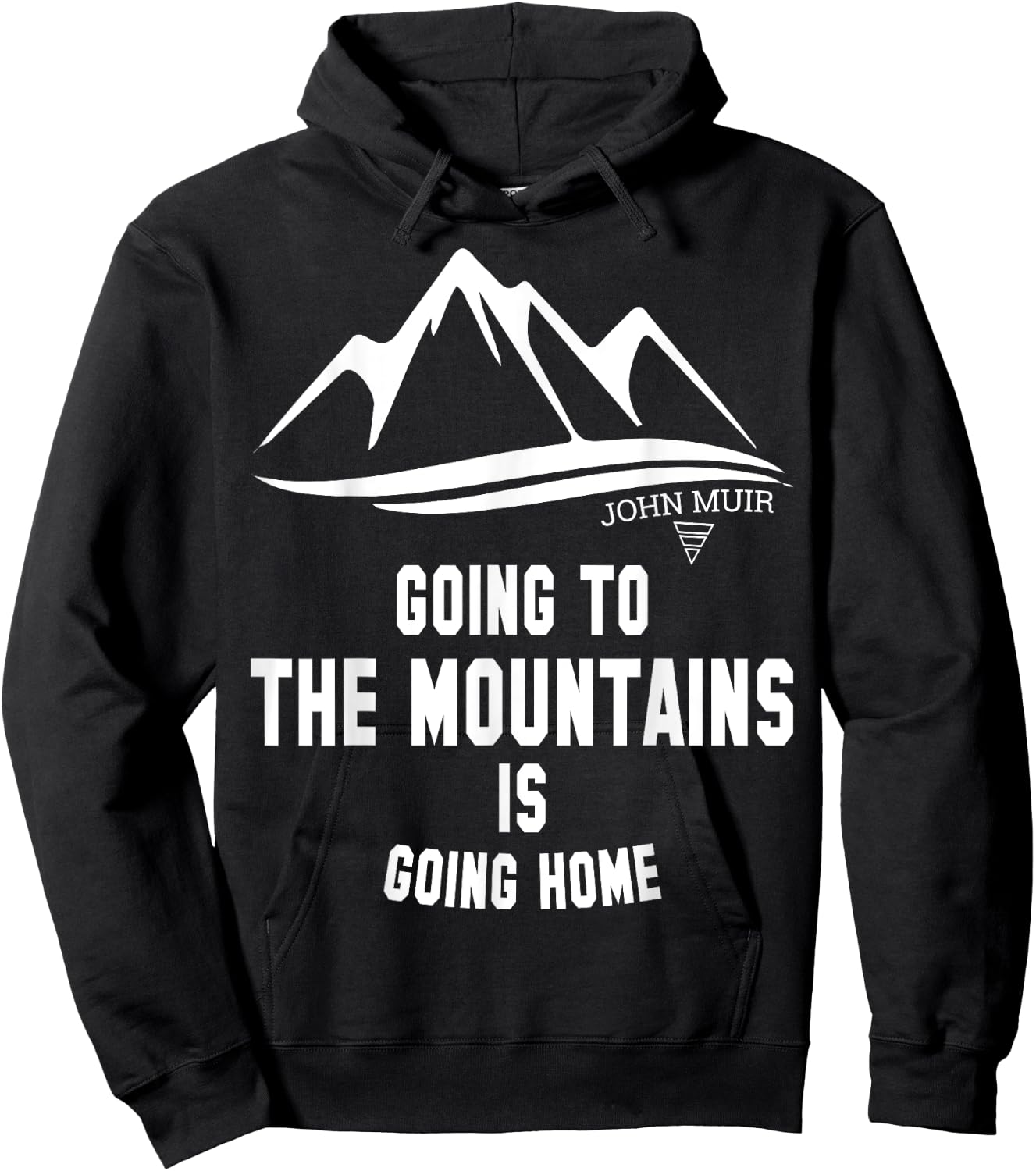 Going to the Mountains Is Going Home John Muir Shirt Hoodie - Hoodie | Black