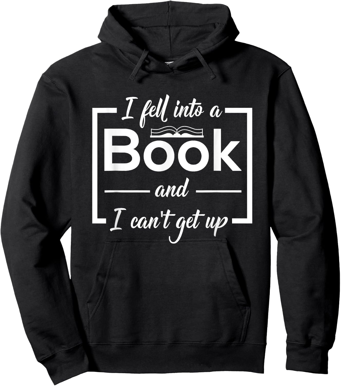 Bookworm I Fell Into A Book And I Can't Get Up Hoodie - Hoodie | Black