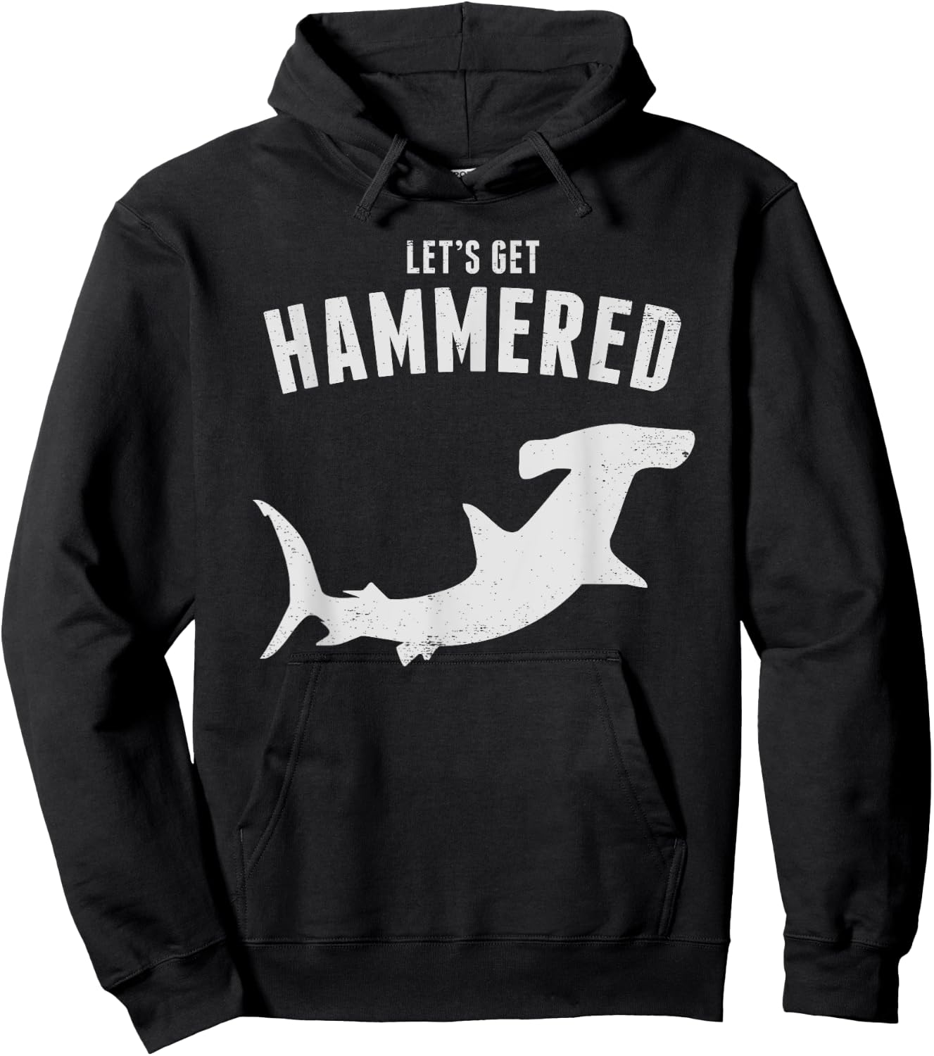 Hammerhead Shark Let's Get Hammered All Week 2019 Hoodie - Hoodie | Black