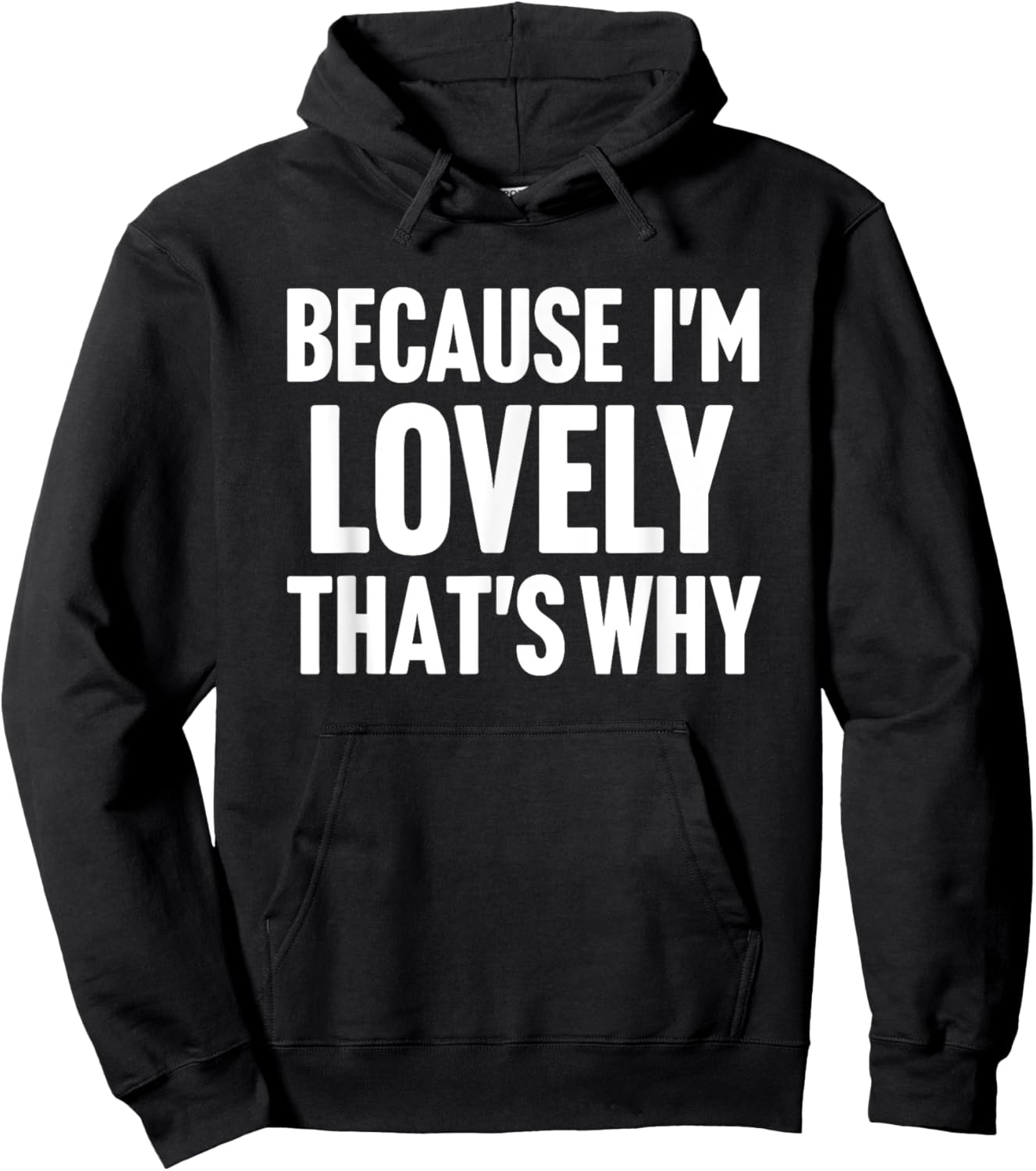 Because I'm Lovely That's Why Am Personalized Name Hoodie - Hoodie | Black