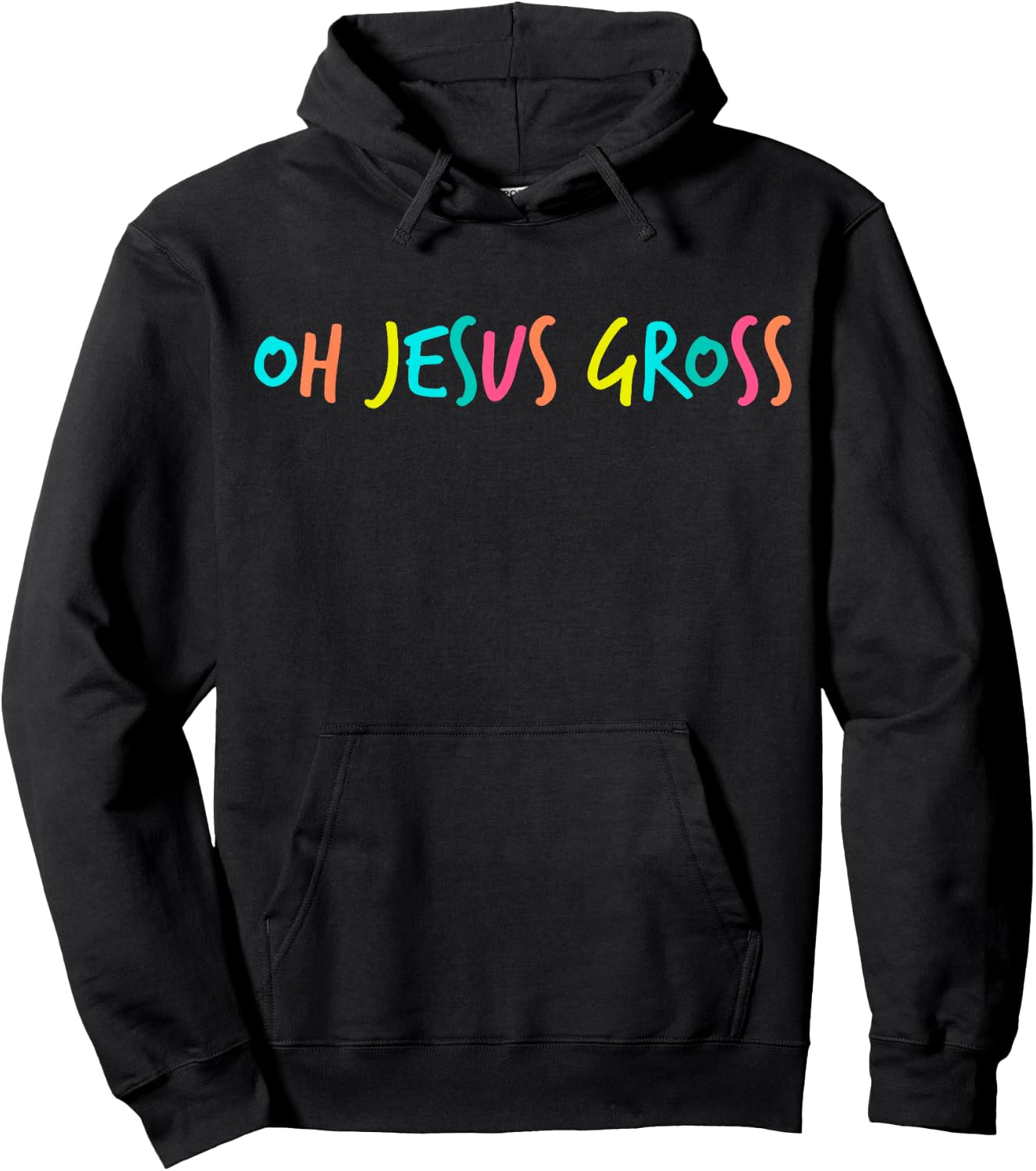 Oh Jesus Gross Sassy Drag Hoodie - Hoodie | Black