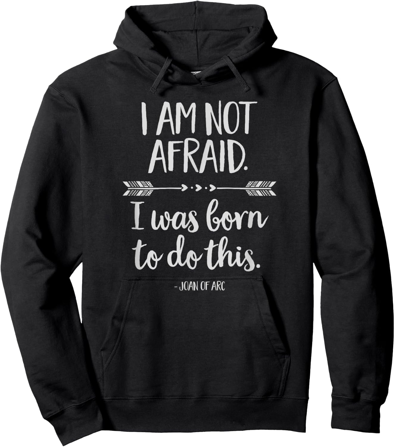 I Am Not Afraid. I Was Born to Do This Inspirational Hoodie - Hoodie | Black
