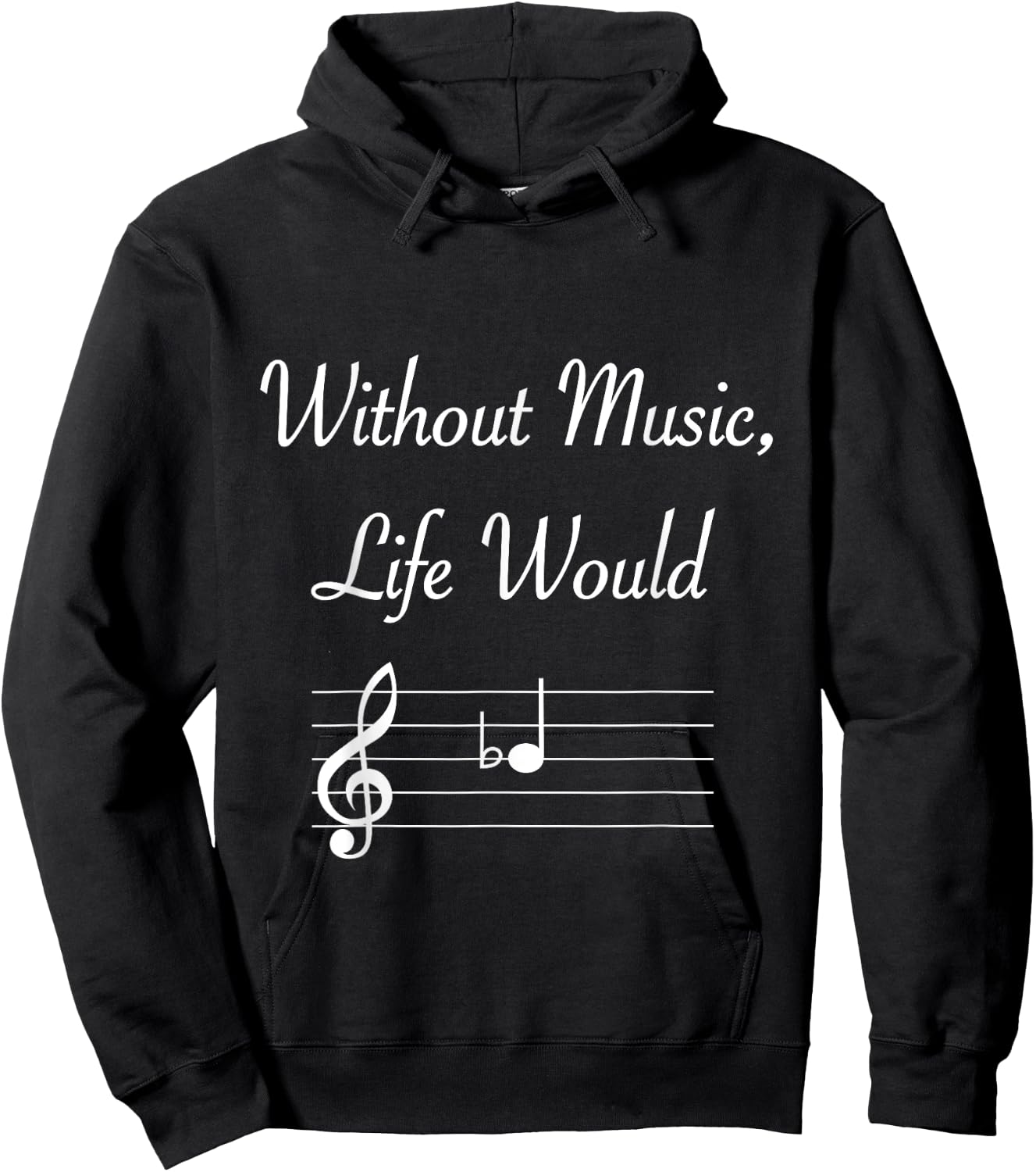 Without Music Life Would B Flat Musical Notes Pun Hoodie - Hoodie | Black