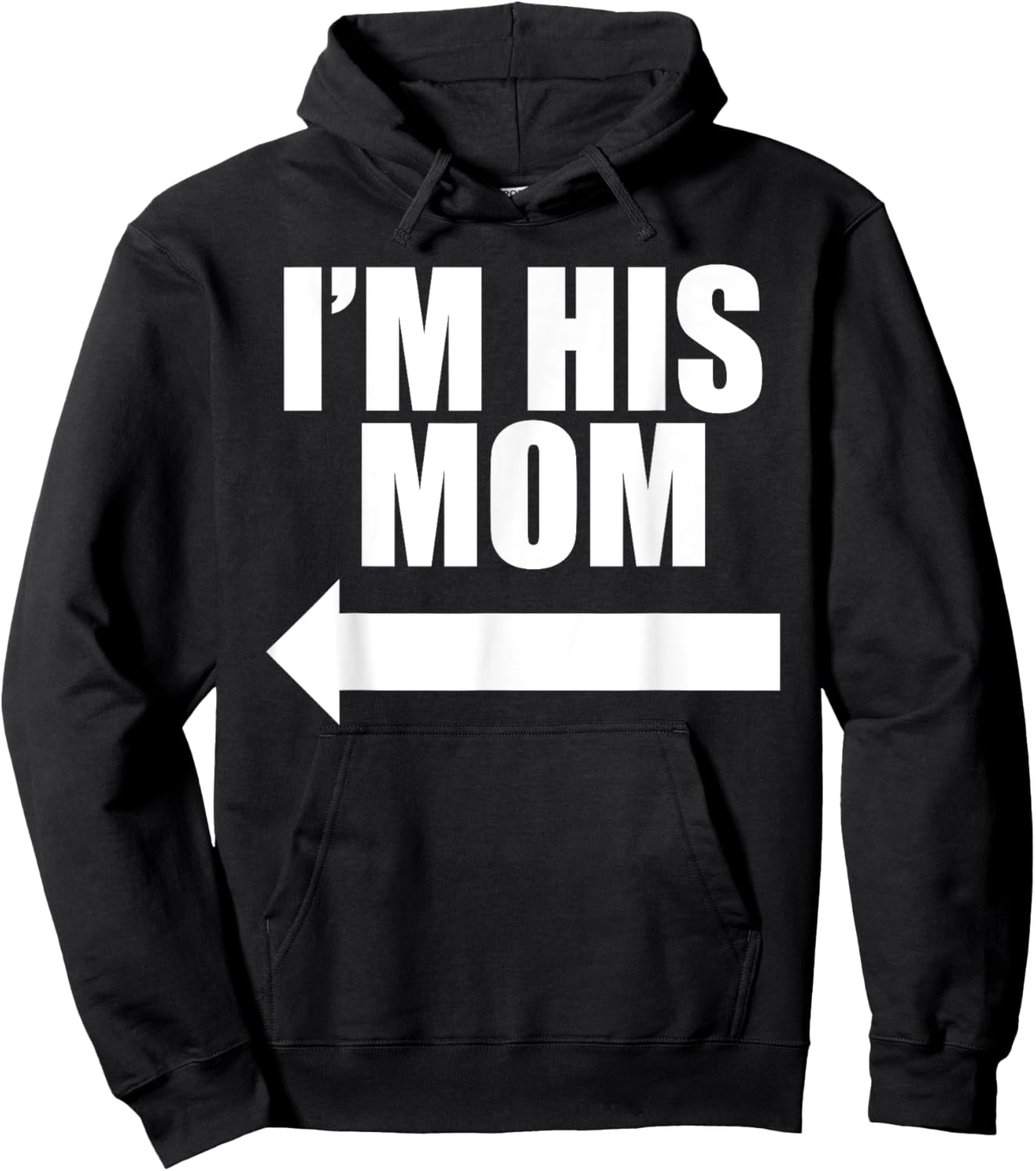 I'm His Mom Hoodie - Hoodie | Black