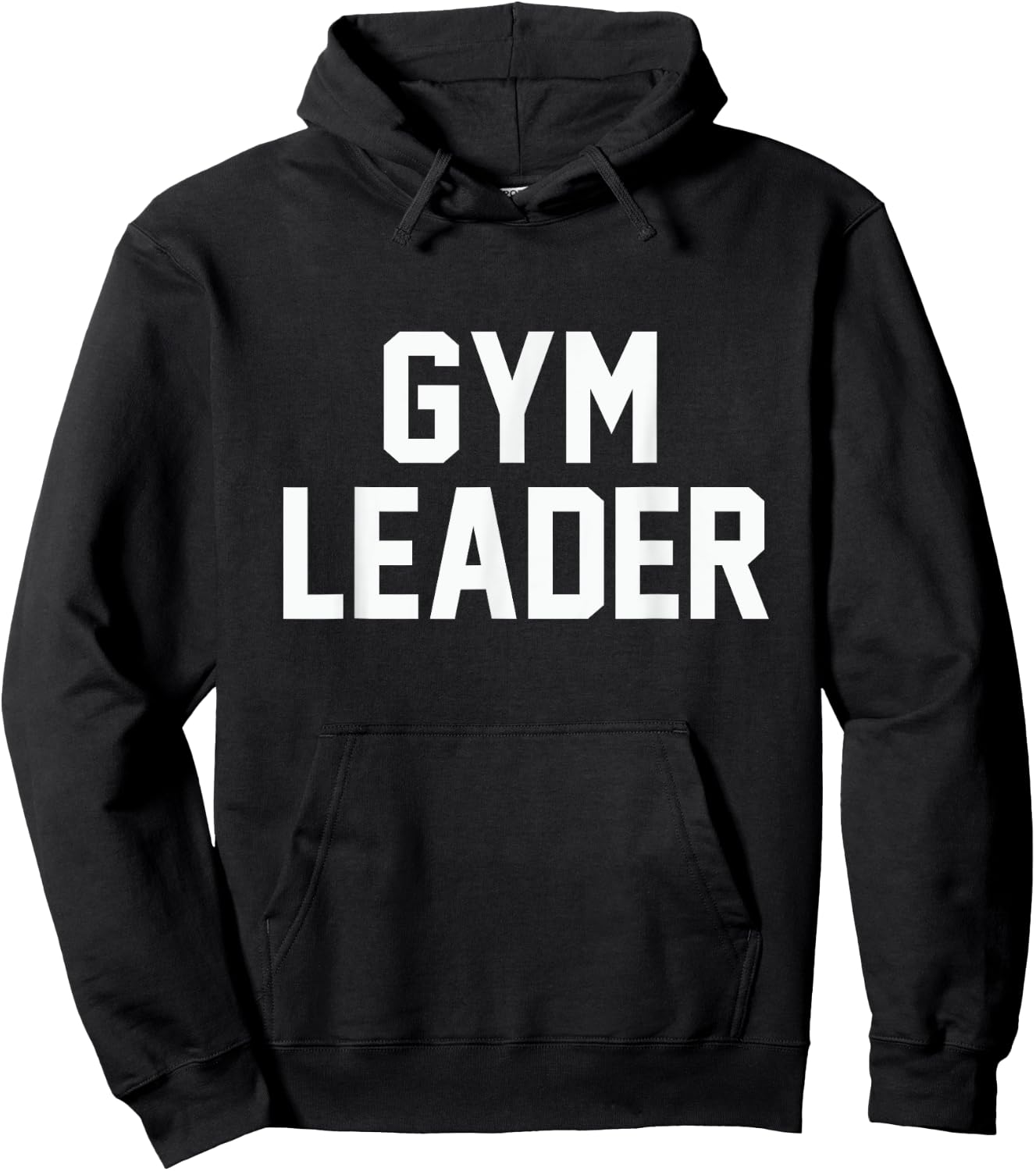 Gym Leader funny novelty workout fitness sarcastic Hoodie - Hoodie | Black