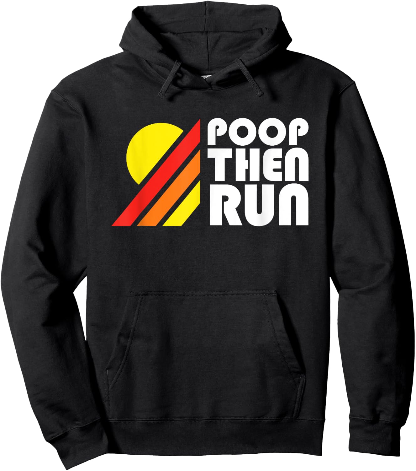 Ultra Running - Poop Then Run Funny Trail Running Hoodie - Hoodie | Black