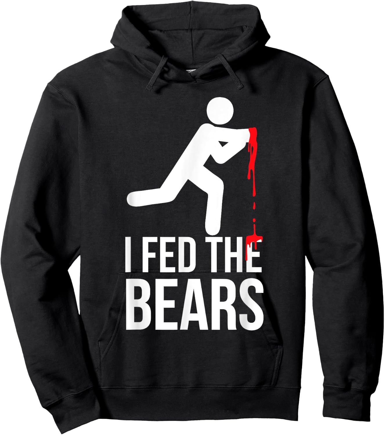 I Fed The Bears Funny Animal Lovers Bear Lovers Hoodie - Hoodie | Black