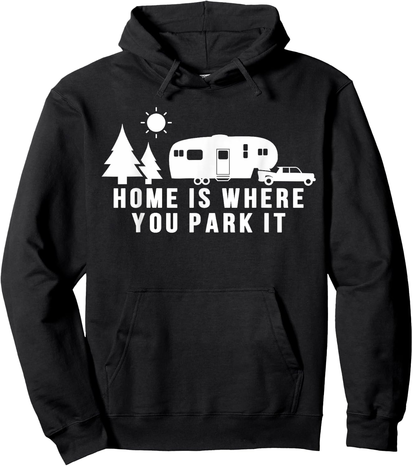 Home Is Where You Park It Shirt Funny 5th Wheel Camper Gift Hoodie - Hoodie | Black