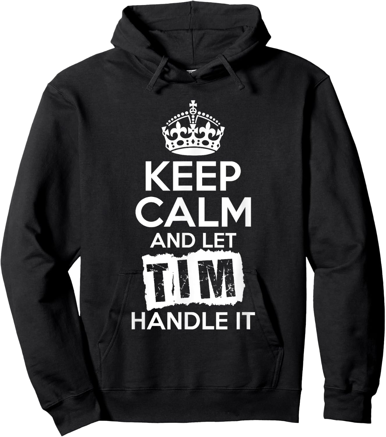 Tim Keep Calm and Let Tim Handle It Hoodie - Hoodie | Black