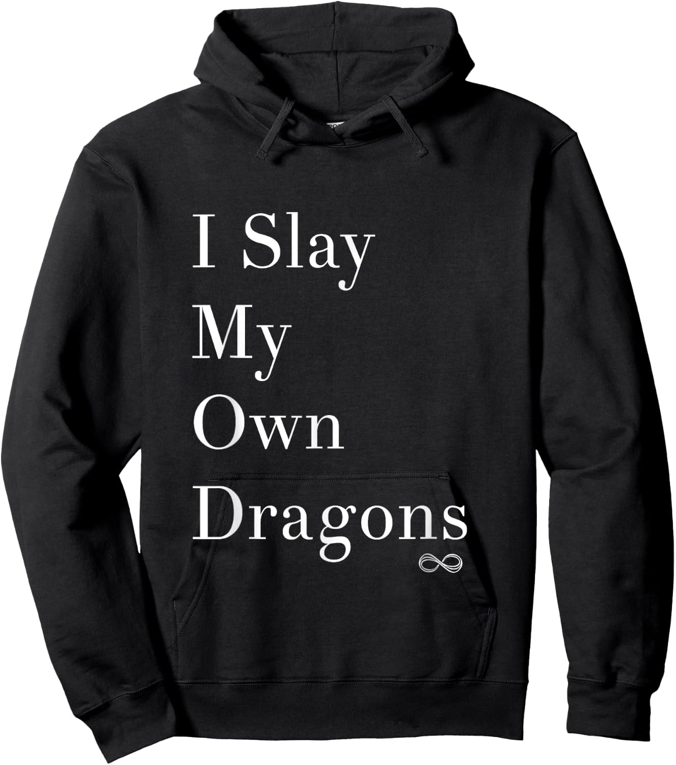 I Slay My Own Dragons Motivational Shirt Hoodie - Hoodie | Black