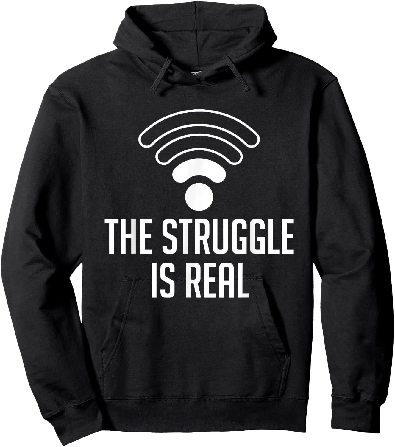 The Struggle Is Real Funny WiFi Connection Internet T Shirt Hoodie - Hoodie | Black