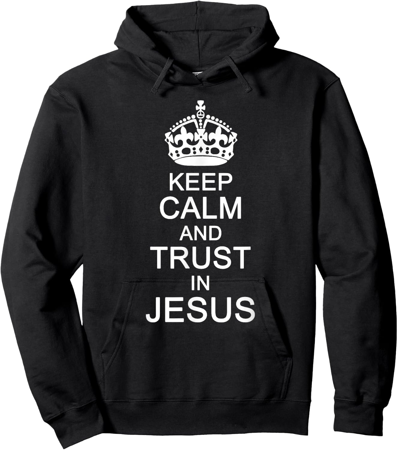 Funny Keep Calm Trust In Jesus Christians God Hoodie - Hoodie | Black