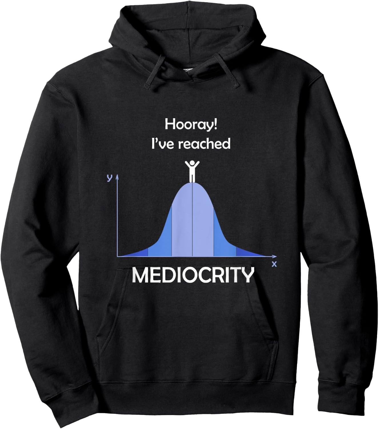 I've Reached Mediocrity Statistics Normal Distribution Hoodie - Hoodie | Black