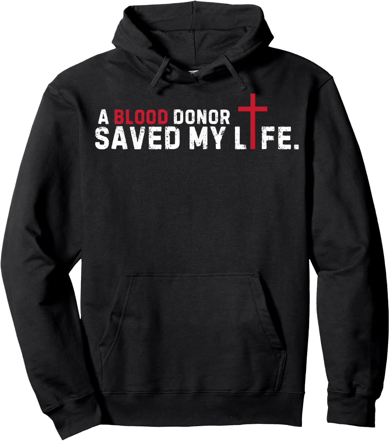 A Blood Donor Saved my live Christian Cross Blood Donor Hoodie - Hoodie | Black